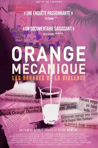 Orange mécanique, les rouages de la violence
