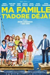 Ma famille t'adore déjà !